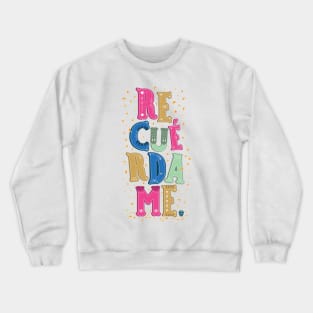 Remember Me Crewneck Sweatshirt